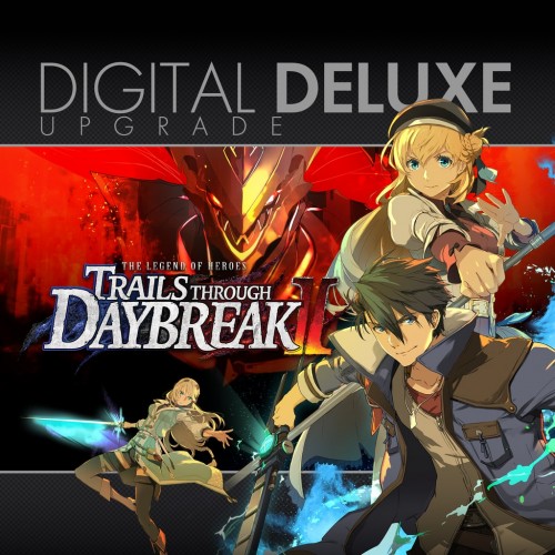 Trails through Daybreak II - Digital Deluxe Upgrade - The Legend of Heroes: Kuro no Kiseki Ⅱ -CRIMSON SiN- PS4 & PS5