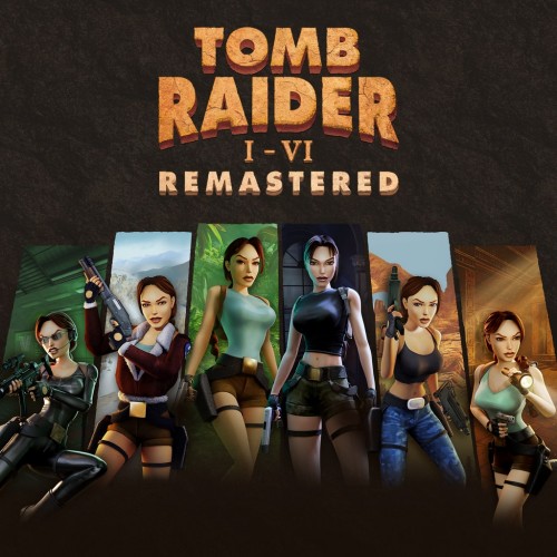 Tomb Raider I-VI Remastered PS4 & PS5