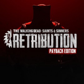 The Walking Dead: Saints & Sinners – Chapter 2: Retribution - Payback Edition PS4