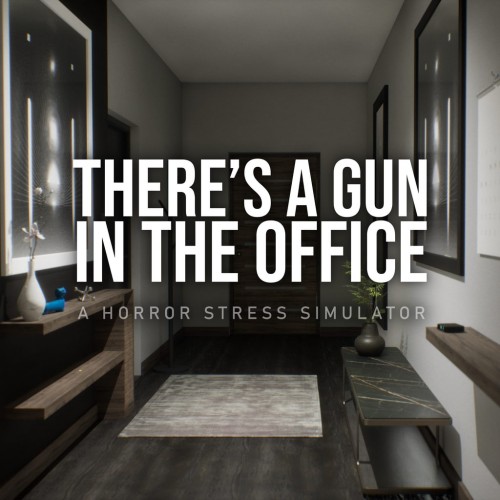 There's a Gun in the Office PS5