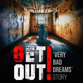 GET OUT - a "Very Bad Dreams" story PS5