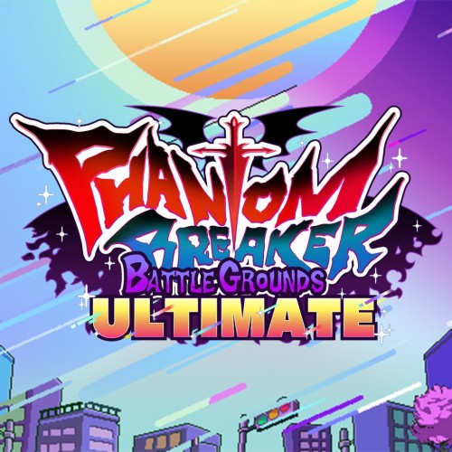 PHANTOM BREAKER: BATTLE GROUNDS ULTIMATE PS4 & PS5