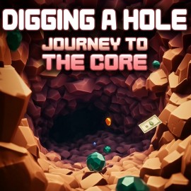 Digging A Hole: Journey to the Core PS4