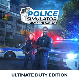 Police Simulator: Patrol Officers: Ultimate Duty Edition PS4 & PS5