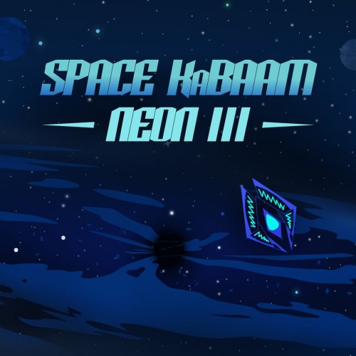 Space KaBAAM: Neon III PS4 & PS5
