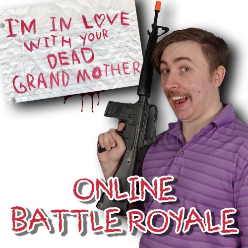 I'm in Love With Your Dead Grandmother: Online Battle Royale PS4 & PS5
