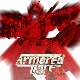 ARMORED CORE PROJECT PHANTASMA PS4 & PS5 (Индия)