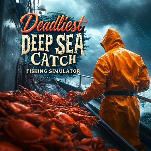 Deadliest Deep Sea Catch Fishing Simulator PS4 (Индия)