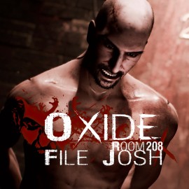 Oxide Room 208 - File Josh PS4 (Турция) Oxide Room 208 - File Josh PS4 (Турция)