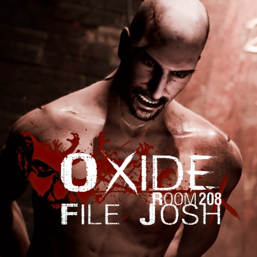 Oxide Room 208 - File Josh PS4 (Турция) Oxide Room 208 - File Josh PS4 (Турция)
