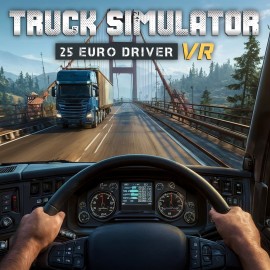 Truck Simulator 25: Euro Driver VR PS5 (Турция)