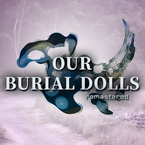 Our Burial Dolls Remastered PS4 & PS5 (Индия)