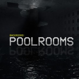 Backrooms: Poolrooms PS4 & PS5 (Индия)