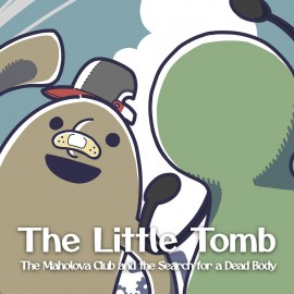 The Little Tomb: The Maholova Club and the Search for a Dead Body PS4 & PS5 (Турция)