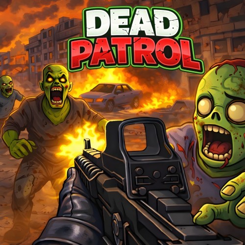 Dead Patrol PS4 & PS5 (Индия)