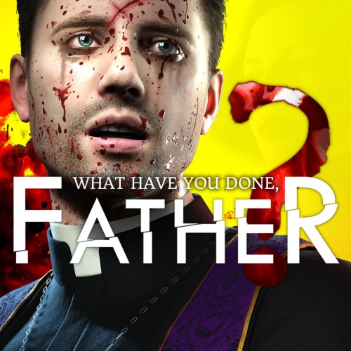 What have you done, Father? PS5 (Индия) What have you done, Father? PS5 (Индия)