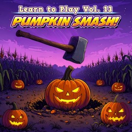 Learn to Play Vol. 13 - Pumpkin Smash! PS4 (Турция) Learn to Play Vol. 13 - Pumpkin Smash! PS4 (Турция)