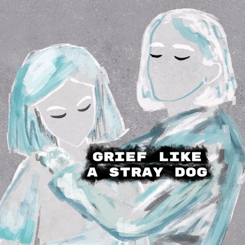 Grief like a stray dog PS4 (Индия)