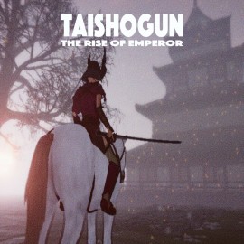 TAISHOGUN: THE RISE OF EMPEROR PS4 (Турция) TAISHOGUN: THE RISE OF EMPEROR PS4 (Турция)