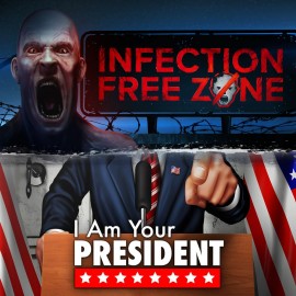Infection Free Zone x I Am Your President PS5 (Турция)