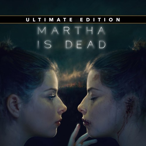 Martha Is Dead Ultimate Edition PS4 & PS5 (Индия)