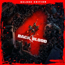 Back 4 Blood: Deluxe Edition PS4 & PS5 (Индия)