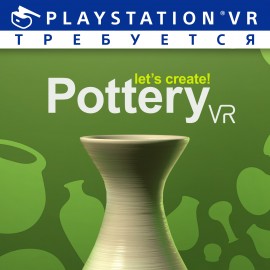 Let's Create! Pottery VR PS4 (Индия)