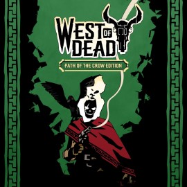 West of Dead Path of the Crow Edition PS4 (Индия)