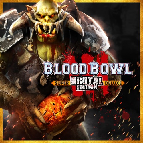 Blood Bowl 3 - Brutal Edition PS4 & PS5 (Индия)