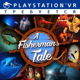 A Fisherman’s Tale PS4 (Индия)
