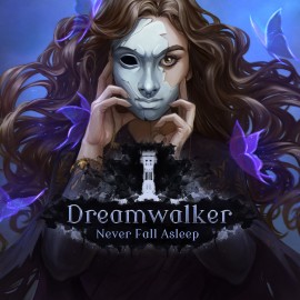 Dreamwalker: Never Fall Asleep PS4 (Индия)