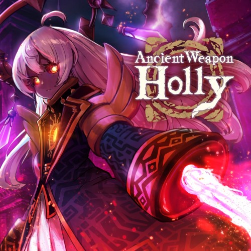 Ancient Weapon Holly PS4 & PS5 (Индия)