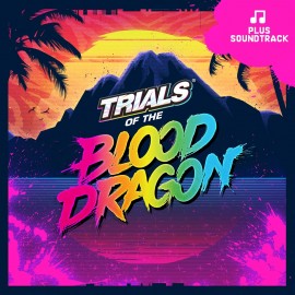 TRIALS OF THE BLOOD DRAGON + OST PS4 (Индия)