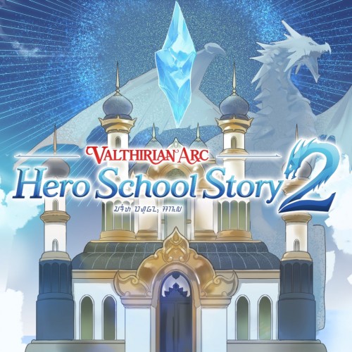 Valthirian Arc: Hero School Story 2 PS4 & PS5 (Индия)