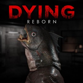 DYING: Reborn PS4 (Индия)