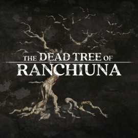 The Dead Tree of Ranchiuna PS4 & PS5 (Индия)