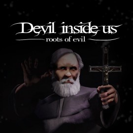 Devil Inside Us: Roots of Evil PS4 (Индия)