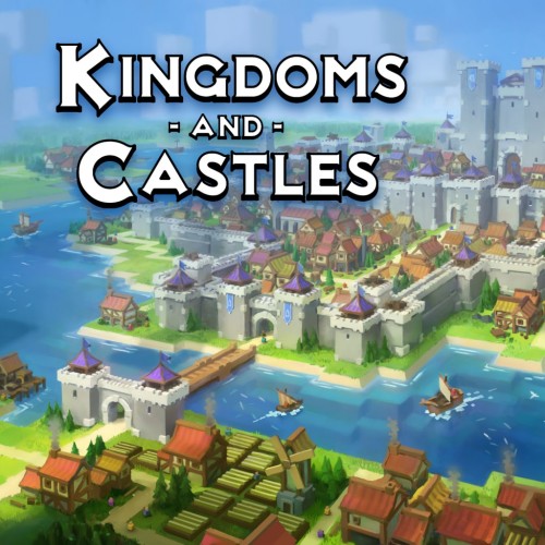 Kingdoms and Castles PS4 & PS5 (Индия)