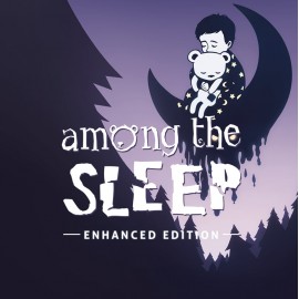 Among the Sleep - Enhanced Edition PS4 (Индия)