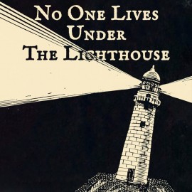 No One Lives Under the Lighthouse PS4 & PS5 (Индия)