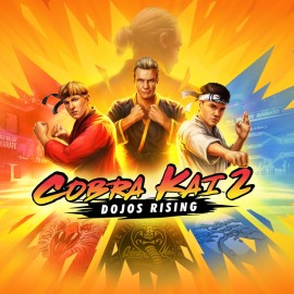 Cobra Kai 2: Dojos Rising PS4 & PS5 (Индия)