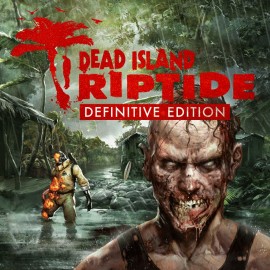 Dead Island: Riptide Definitive Edition PS4 (Индия)