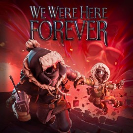 We Were Here Forever PS4 & PS5 (Индия)