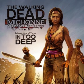 The Walking Dead: Michonne - Ep. 1, In Too Deep PS4 (Индия)