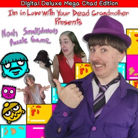 I'm in Love With Your Dead Grandmother Presents: Noah Smalljohnson's Puzzle Game: Digital Deluxe Mega Chad Edition PS4 (Индия)