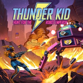 Thunder Kid: Hunt for the Robot Emperor PS4 & PS5 (Индия)