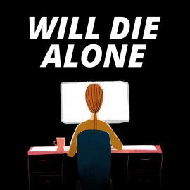 Will Die Alone PS4 & PS5 (Индия)