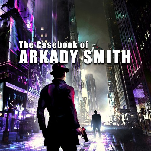 The Casebook of Arkady Smith PS4 (Индия)