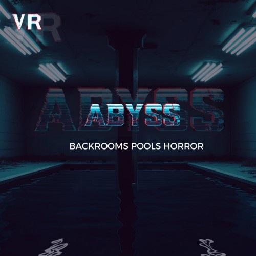 ABYSS: BACKROOMS POOLS HORROR VR PS5 (Индия) ABYSS: BACKROOMS POOLS HORROR VR PS5 (Индия)