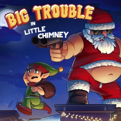 Big Trouble in Little Chimney PS4 & PS5 (Индия) Big Trouble in Little Chimney PS4 & PS5 (Индия)